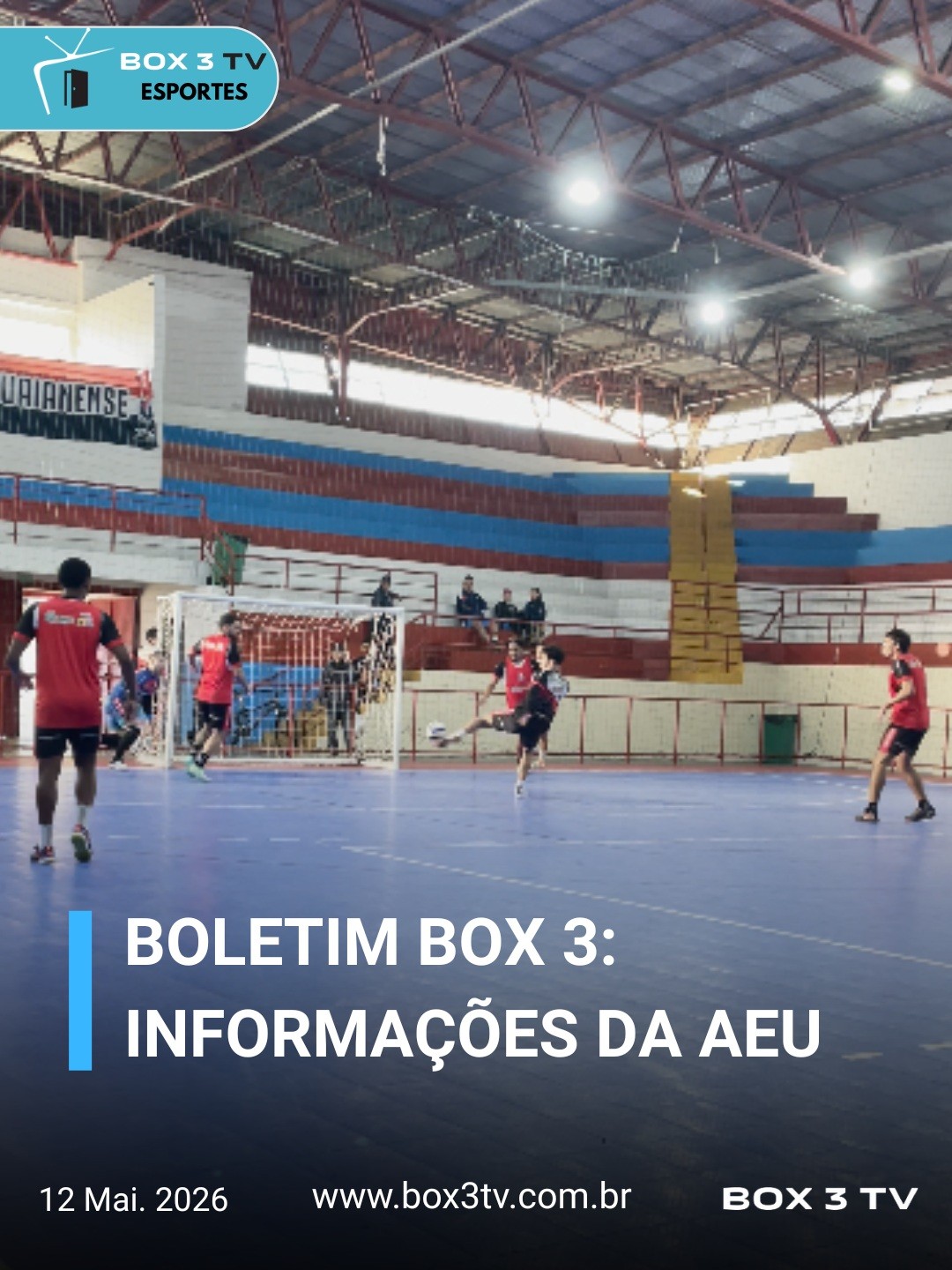 Post: BOLETIM BOX 3!
INFORMAÇOES DA AEU:

🔥⚽ A…